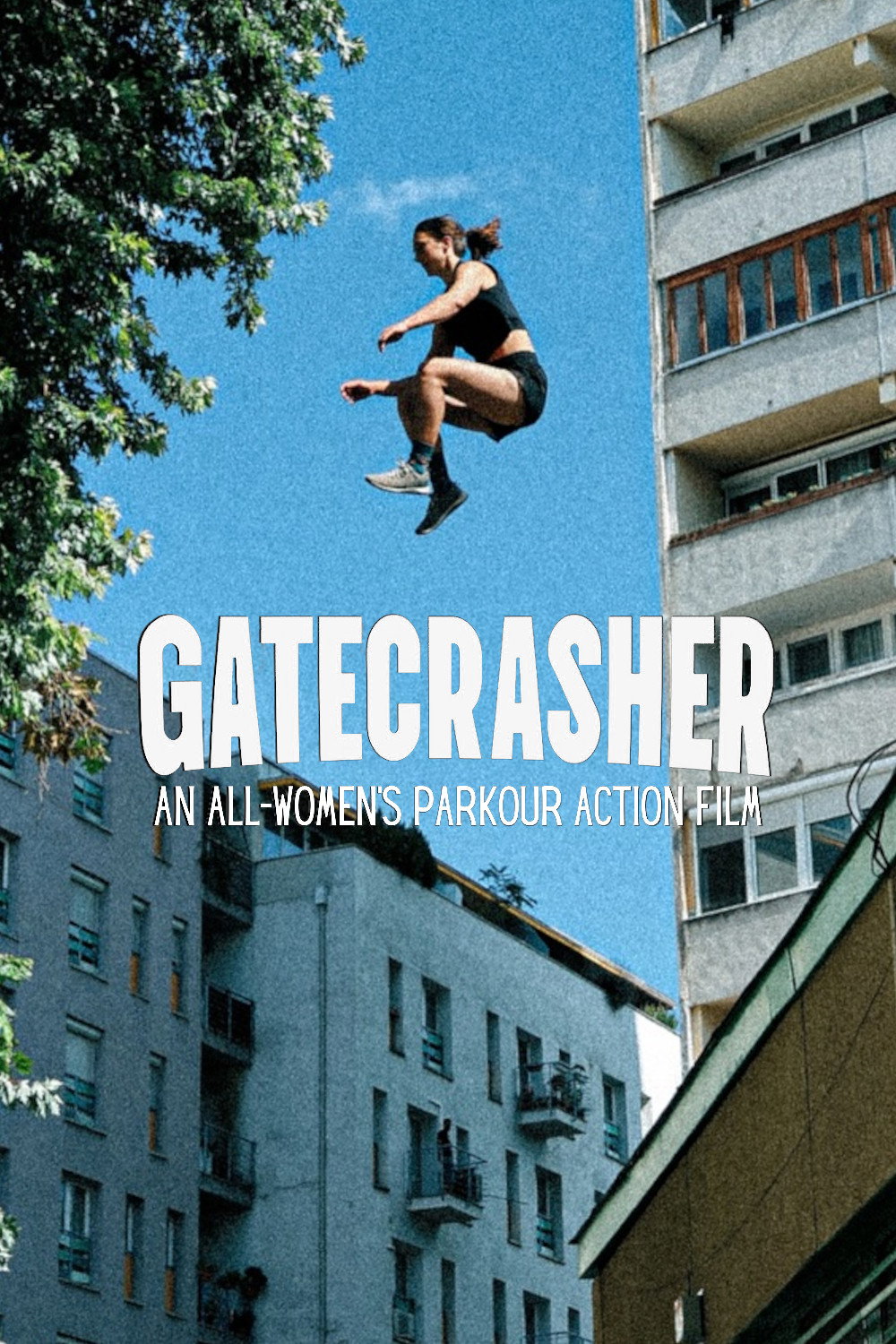 GATECRASHER: An All-Women’s Parkour Action Film (2024) poster