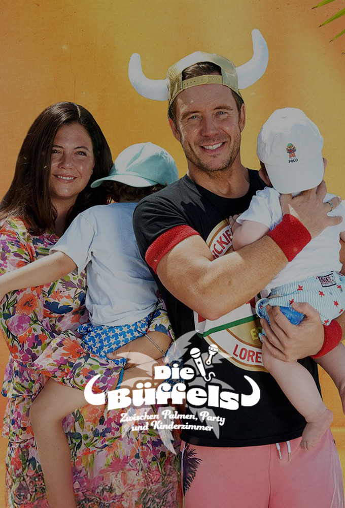Die Büffels - Zwischen Palmen, Party und Kinderzimmer (2025) poster