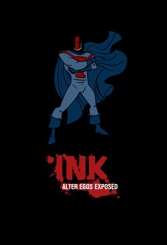 INK: Alter Egos Exposed (2008) poster
