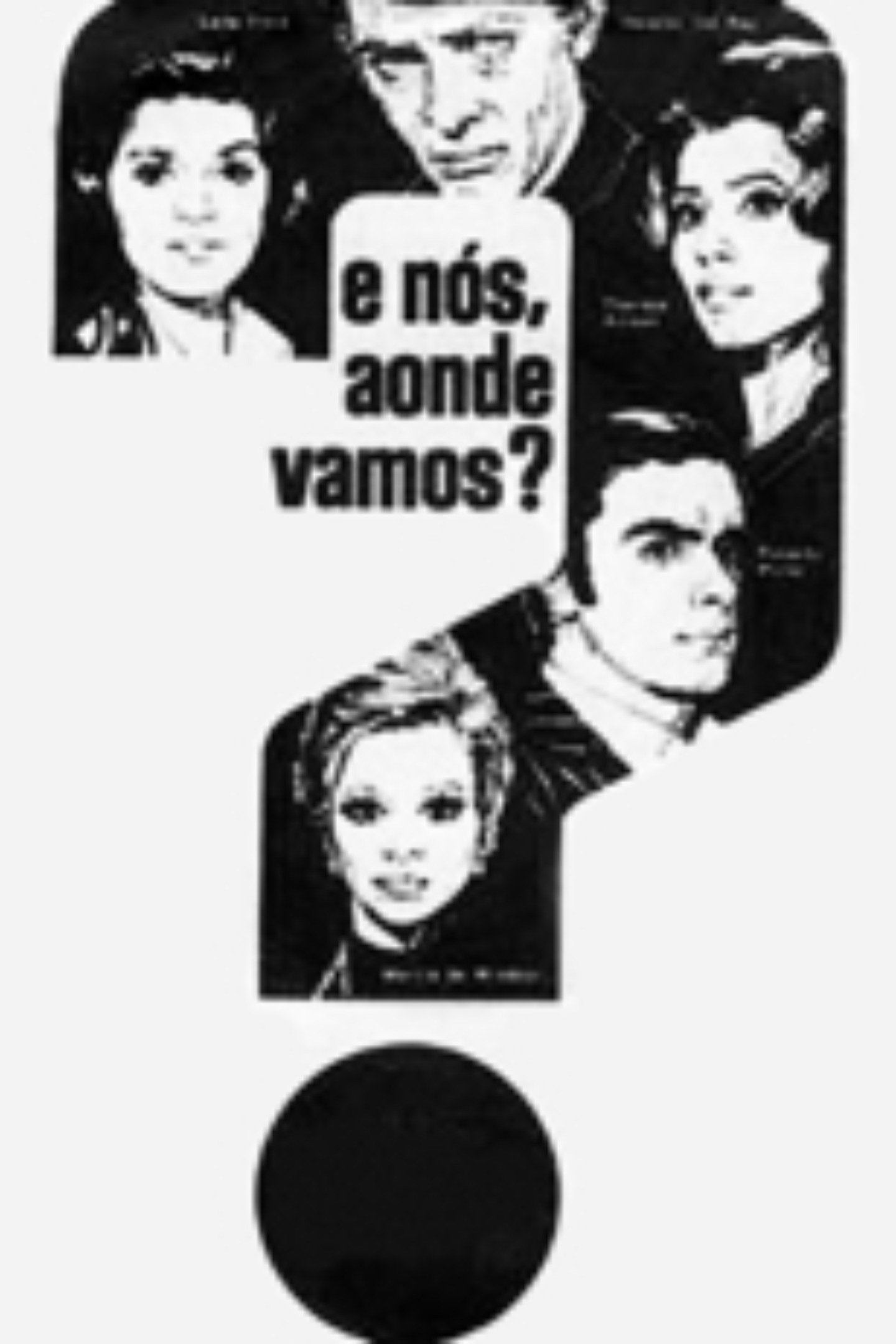 E Nós, Aonde Vamos? (1970) poster