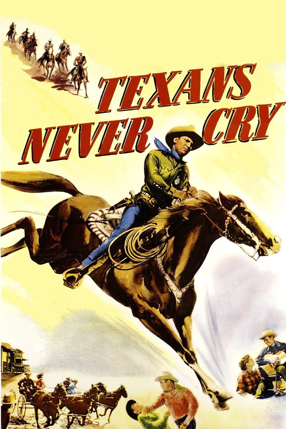 Texans Never Cry (1951) poster