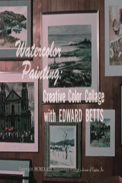 Watercolor Painting: Creative Color Collage with Edward Betts (1973) poster