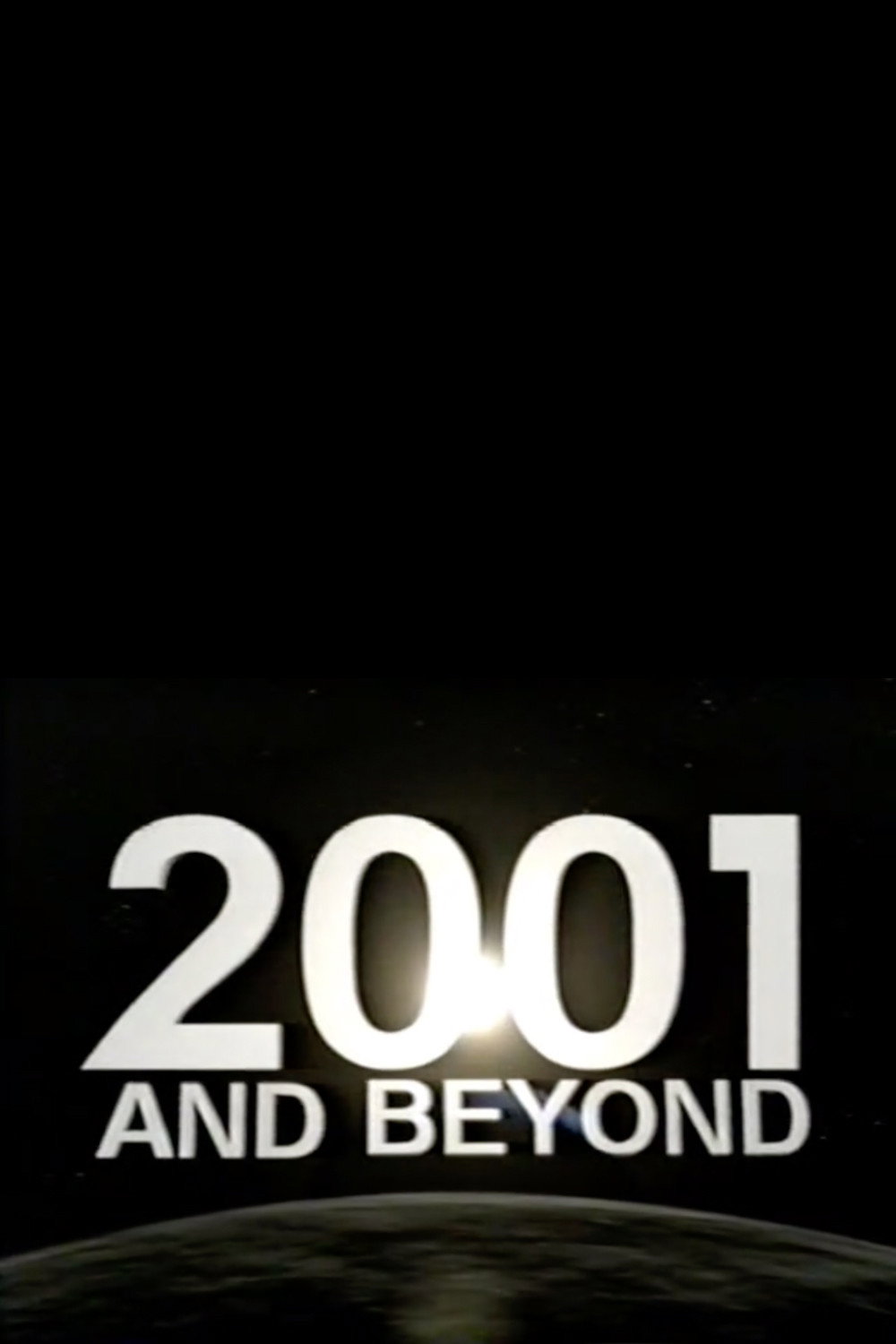 2001 and Beyond (2001) poster