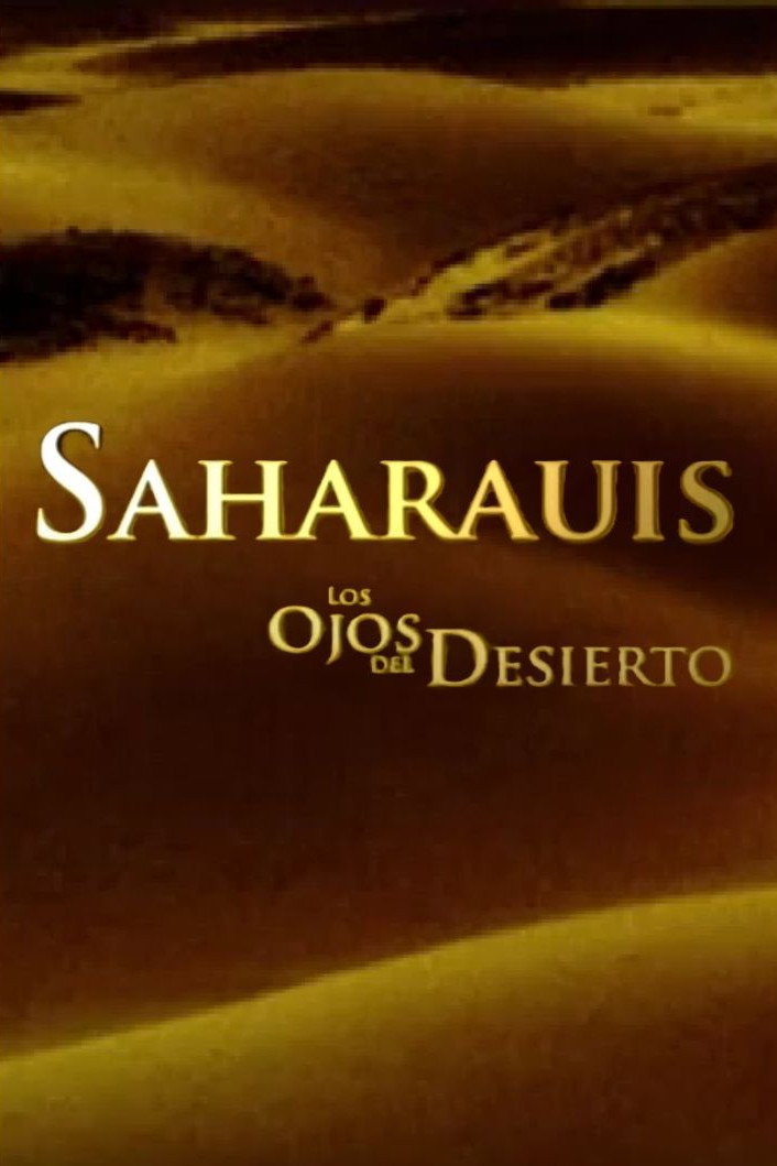 Sahrawis, the eyes of the desert (2007) poster
