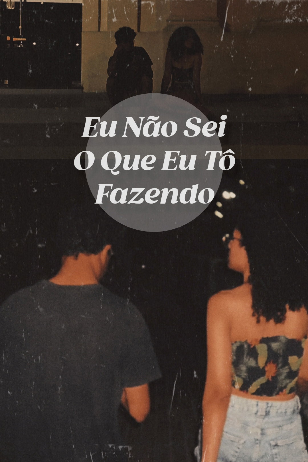 Eu Não Sei O Que Eu Tô Fazendo (2026) poster