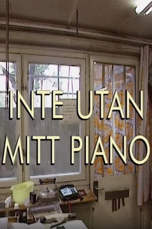 Inte utan mitt piano (1999) poster
