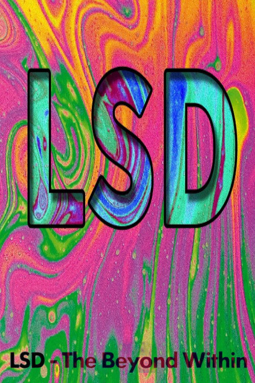 LSD: The Beyond Within (1986) poster