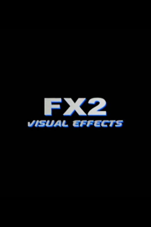 FX2: Visual Effects (2003) poster
