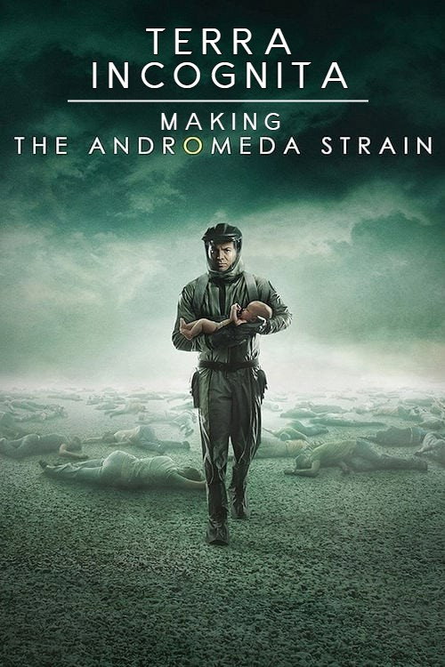 Terra Incognita: Making the Andromeda Strain (2008) poster
