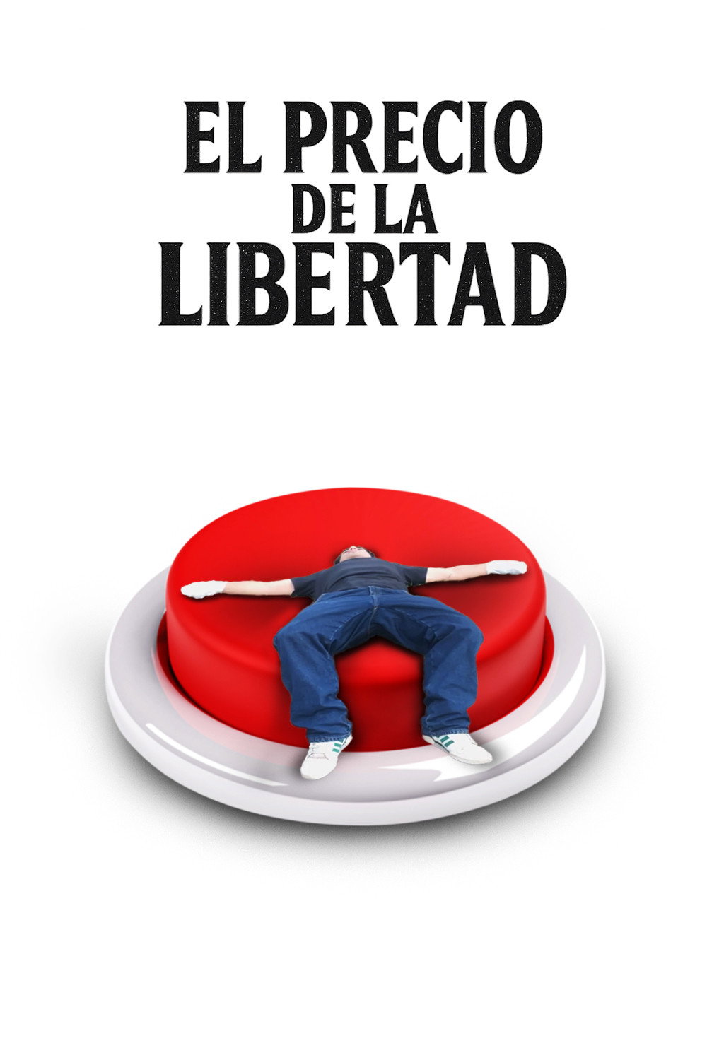 El precio de la libertad (2025) poster