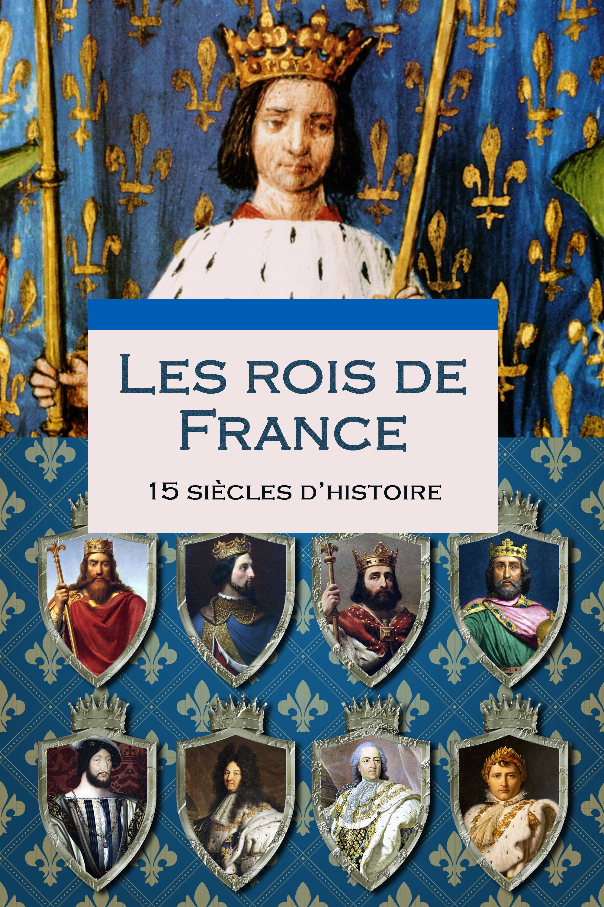 Les Rois de France, 15 siècles d'histoire (2011) poster