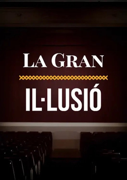 La gran il·lusió, relat intermitent del cinema català (2019) poster
