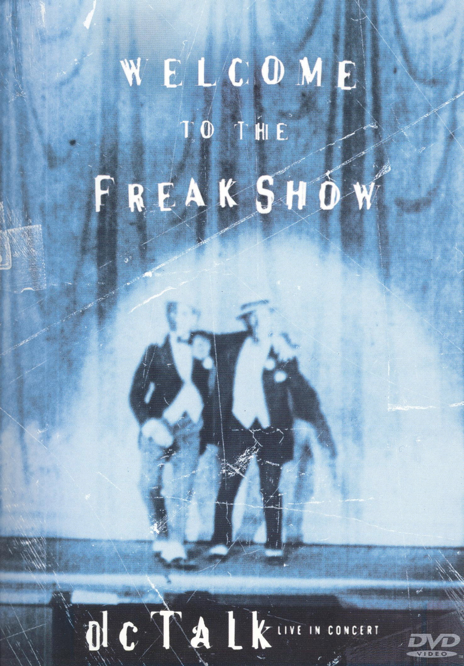dc Talk: Welcome to the Freak Show (1997) poster