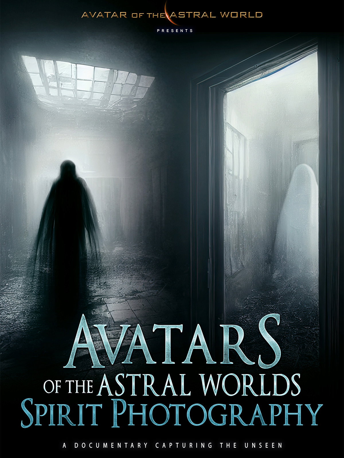 Avatars Of The Astral Worlds: Spirit Photography (2023) poster