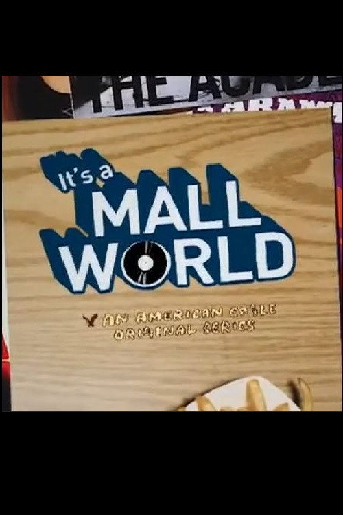 It's a Mall World (2007) poster