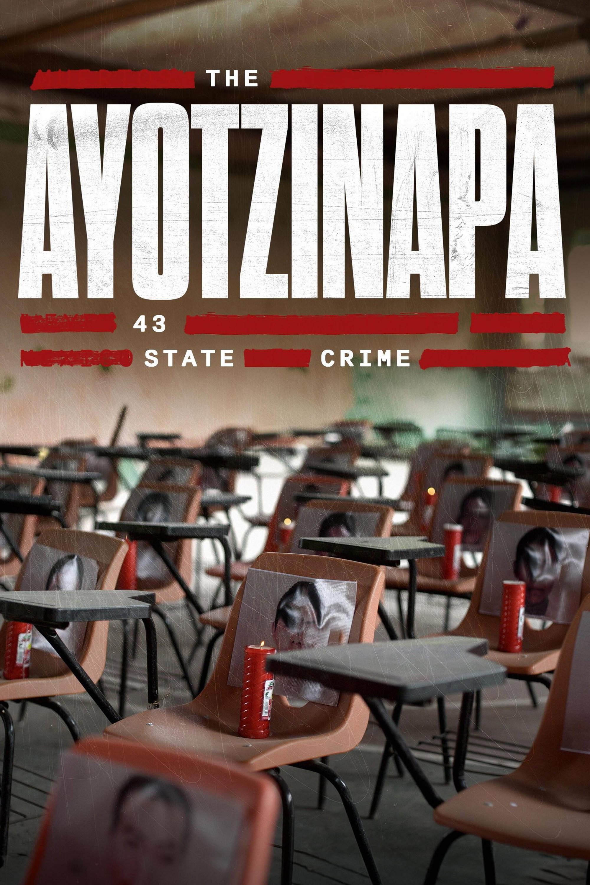 The Ayotzinapa 43: State Crime (2024) poster
