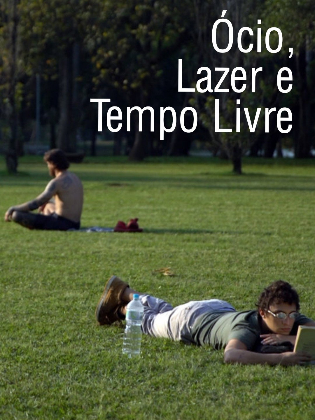 Relaxation, Leisure and Free Time (2019) poster