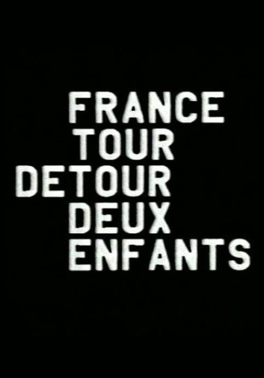 France / Tour / Detour / Two / Children (1979) poster