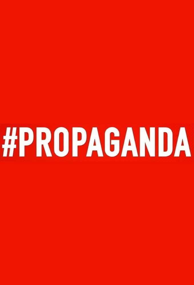 #Propaganda (2017) poster