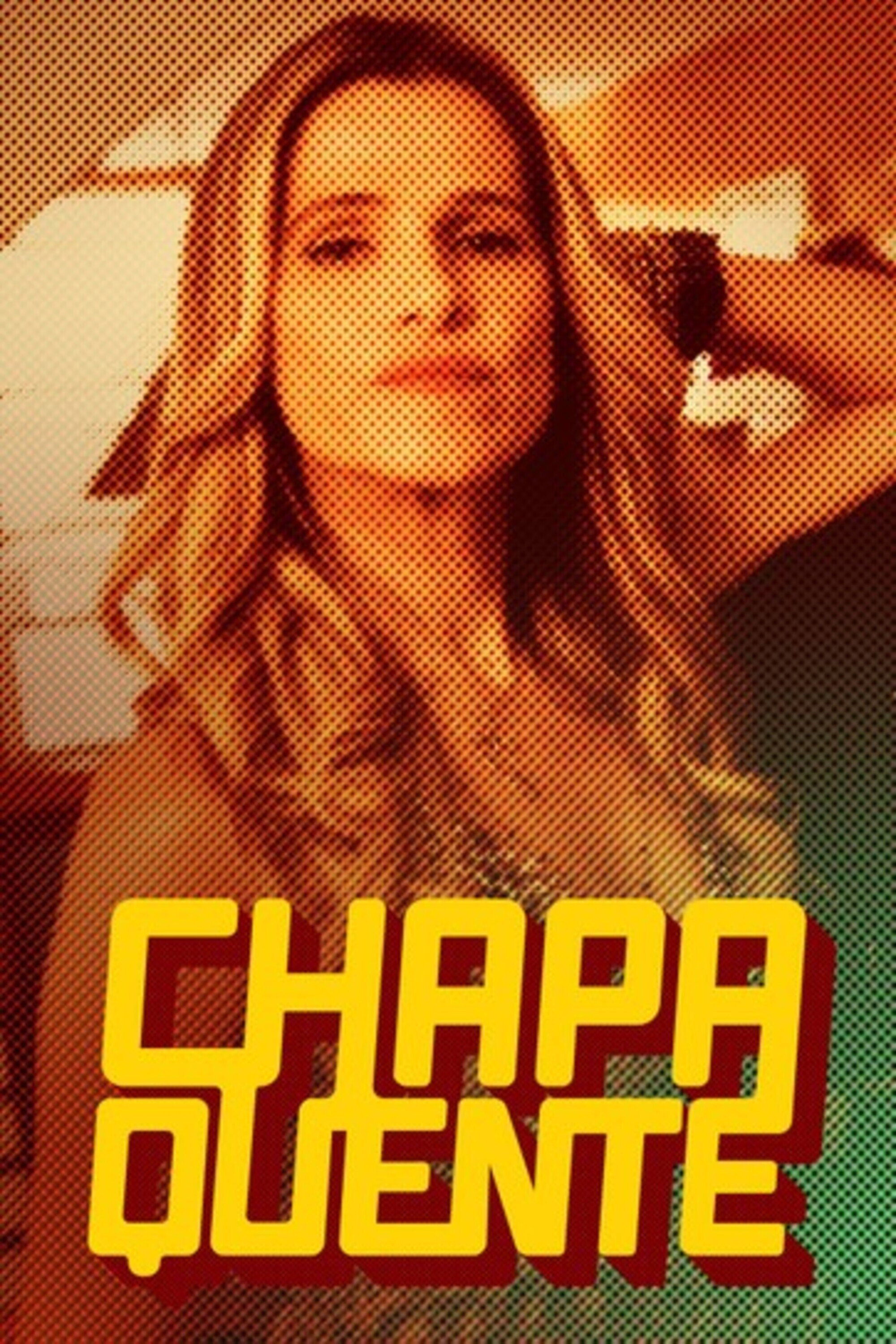 Chapa Quente (2015) poster