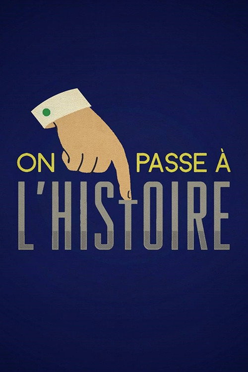 On passe à l'Histoire (2013) poster