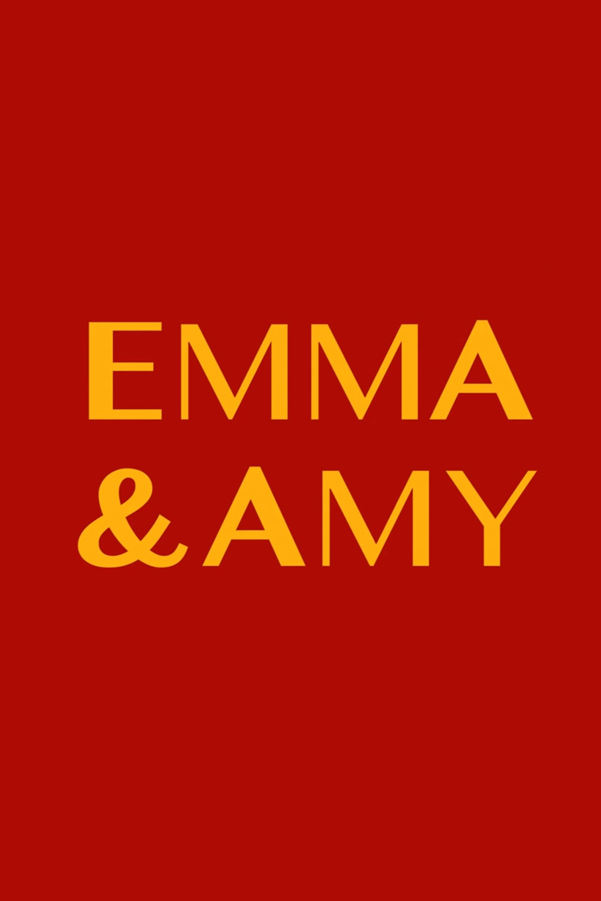 Emma and Amy (2018) poster