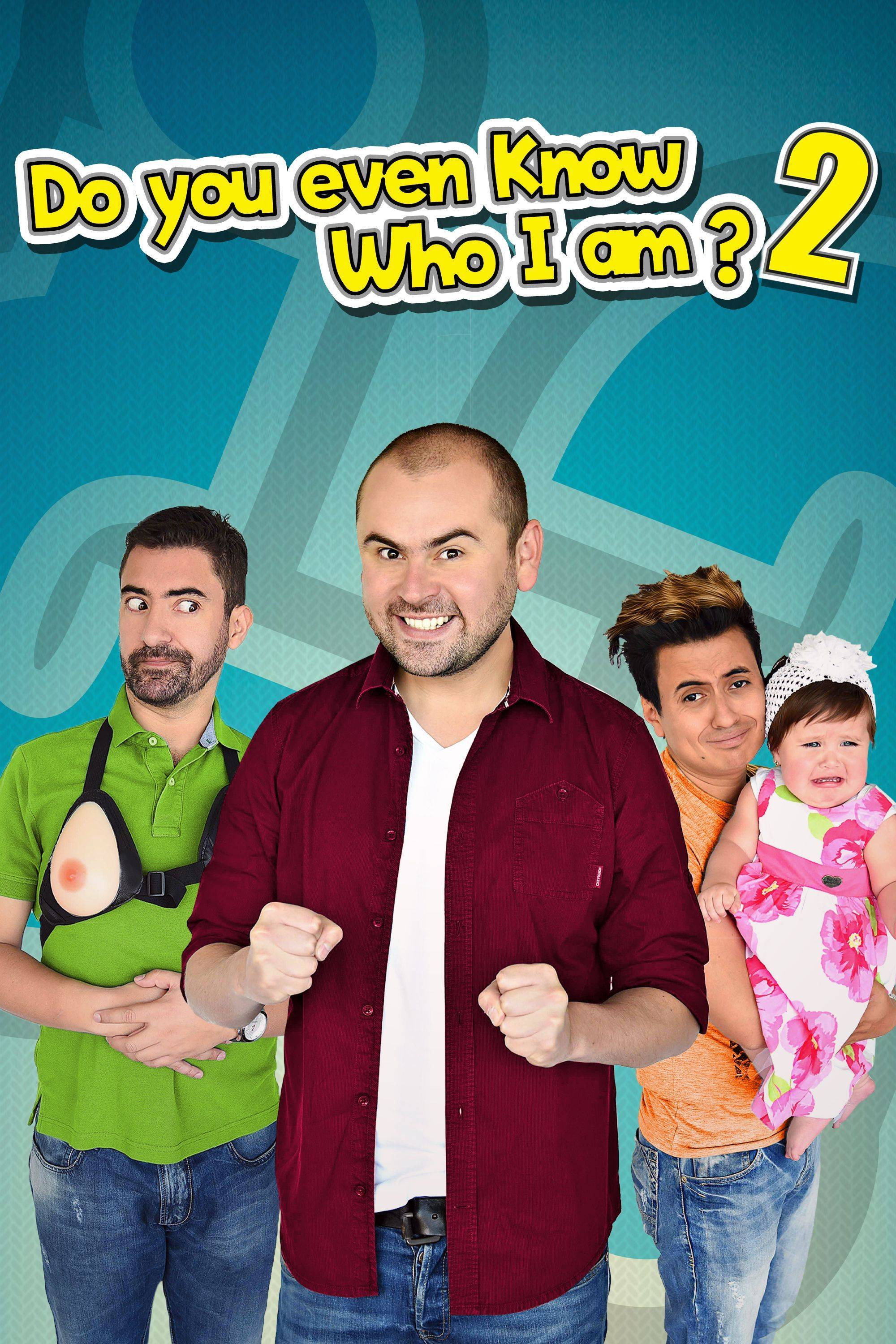 Do You Even Know Who I Am? 2 (2017) poster