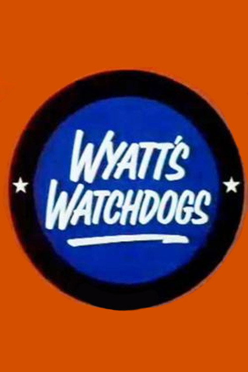 Wyatt's Watchdogs (1988) poster