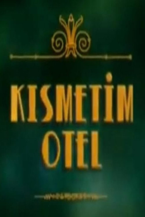 Kısmetim Otel (2007) poster