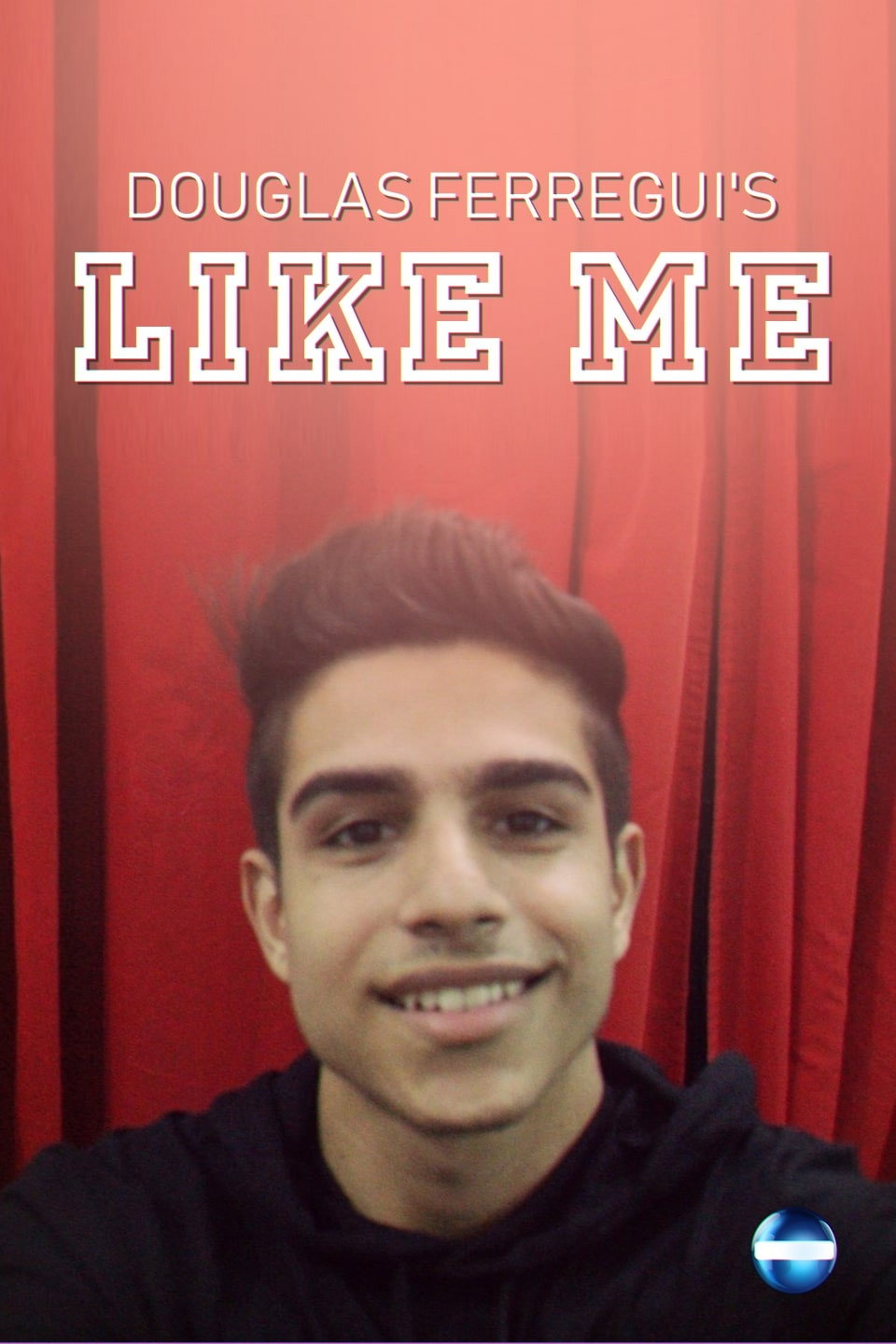 Douglas Ferregui's Like Me (2018) poster