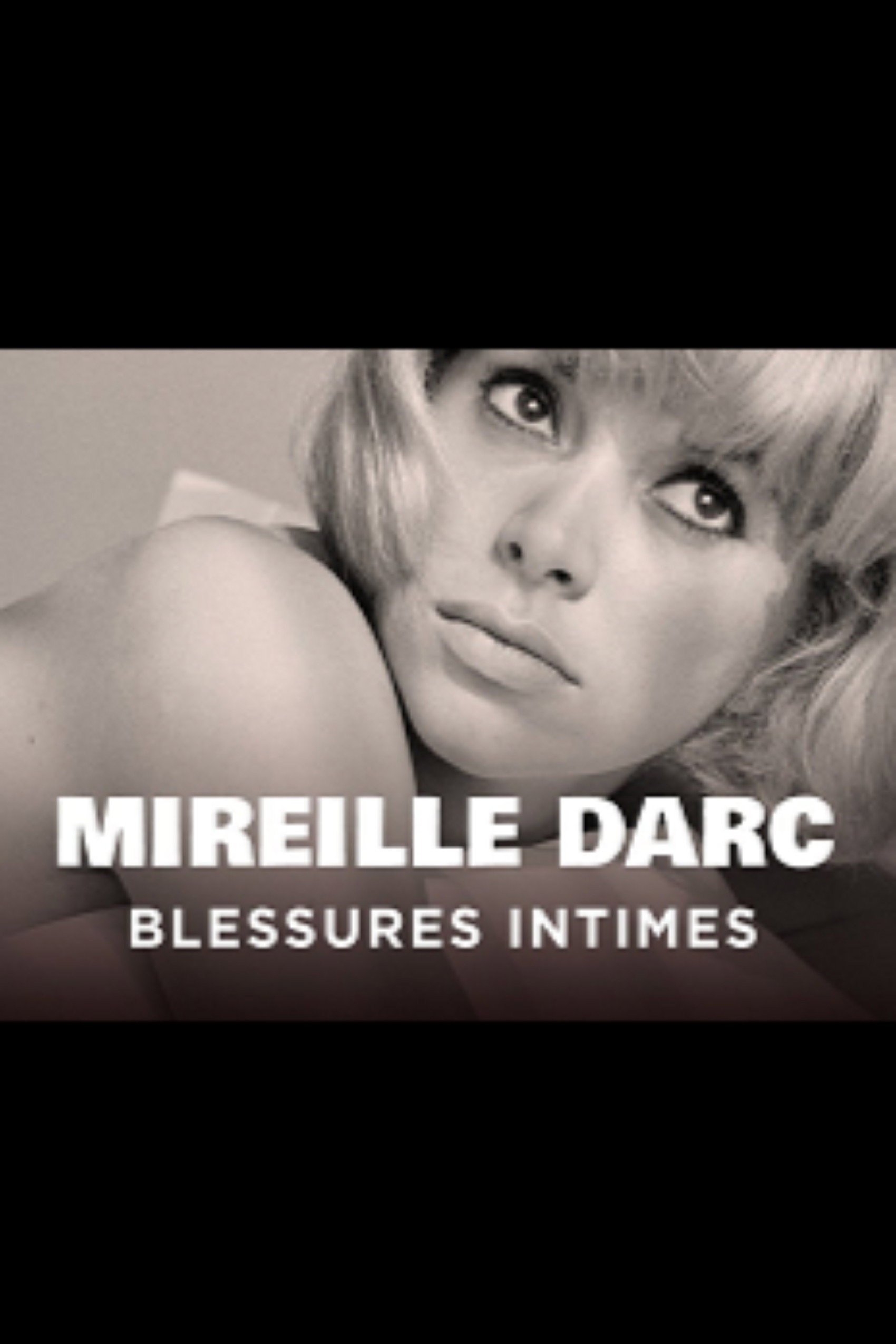 Mireille Darc, blessures intimes (2013) poster