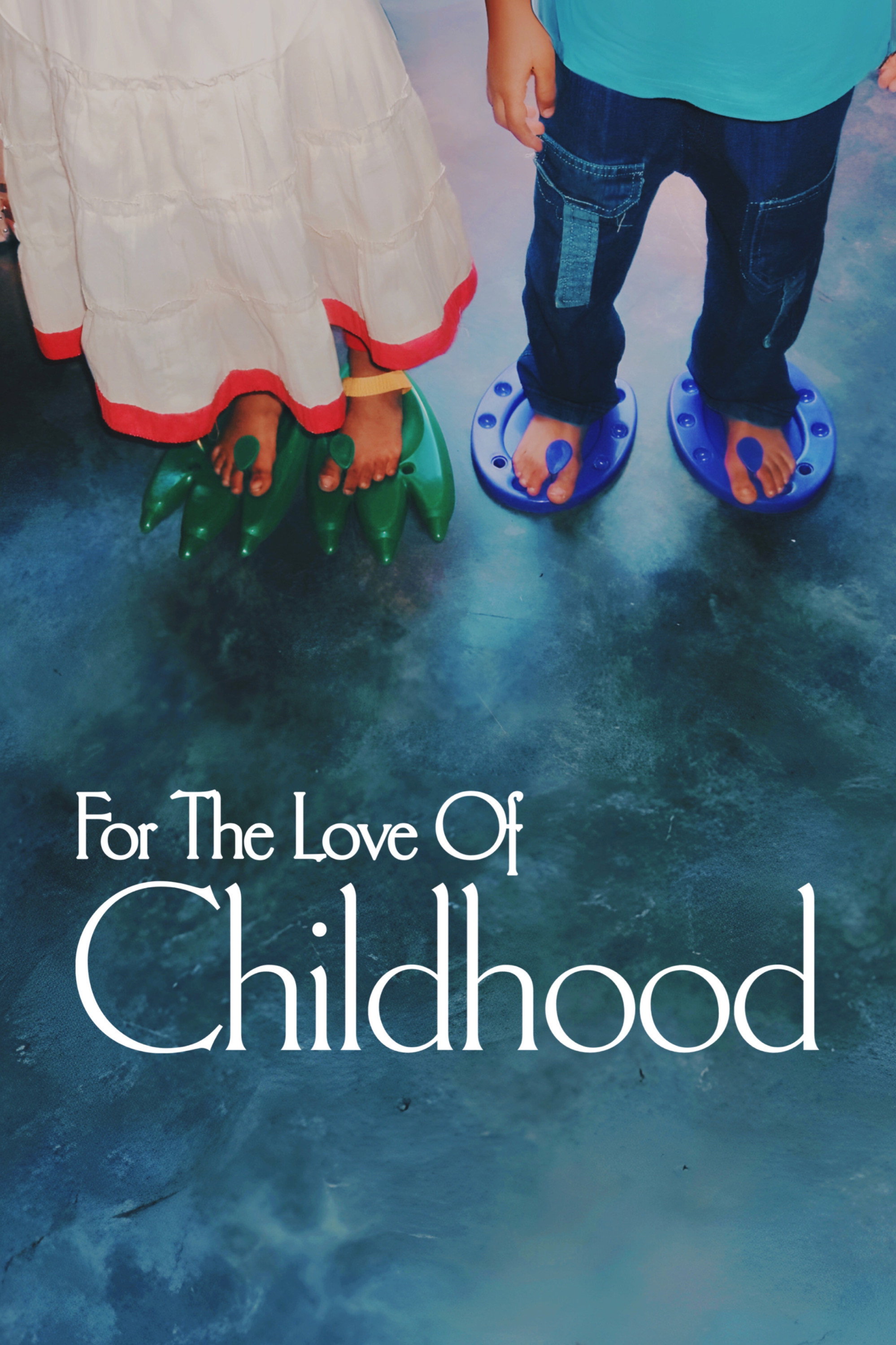 For The Love of Childhood (2026) poster