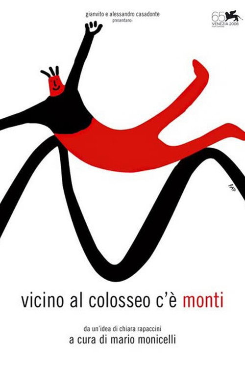Next to the Colosseum there’s Monti (2008) poster