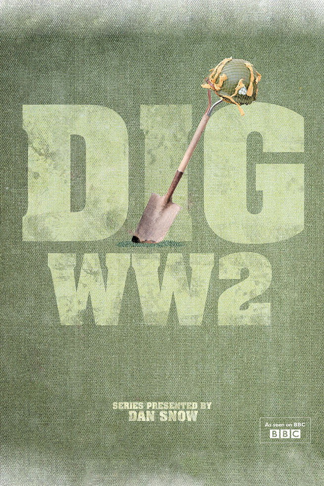 Dig WW2 with Dan Snow (2012) poster