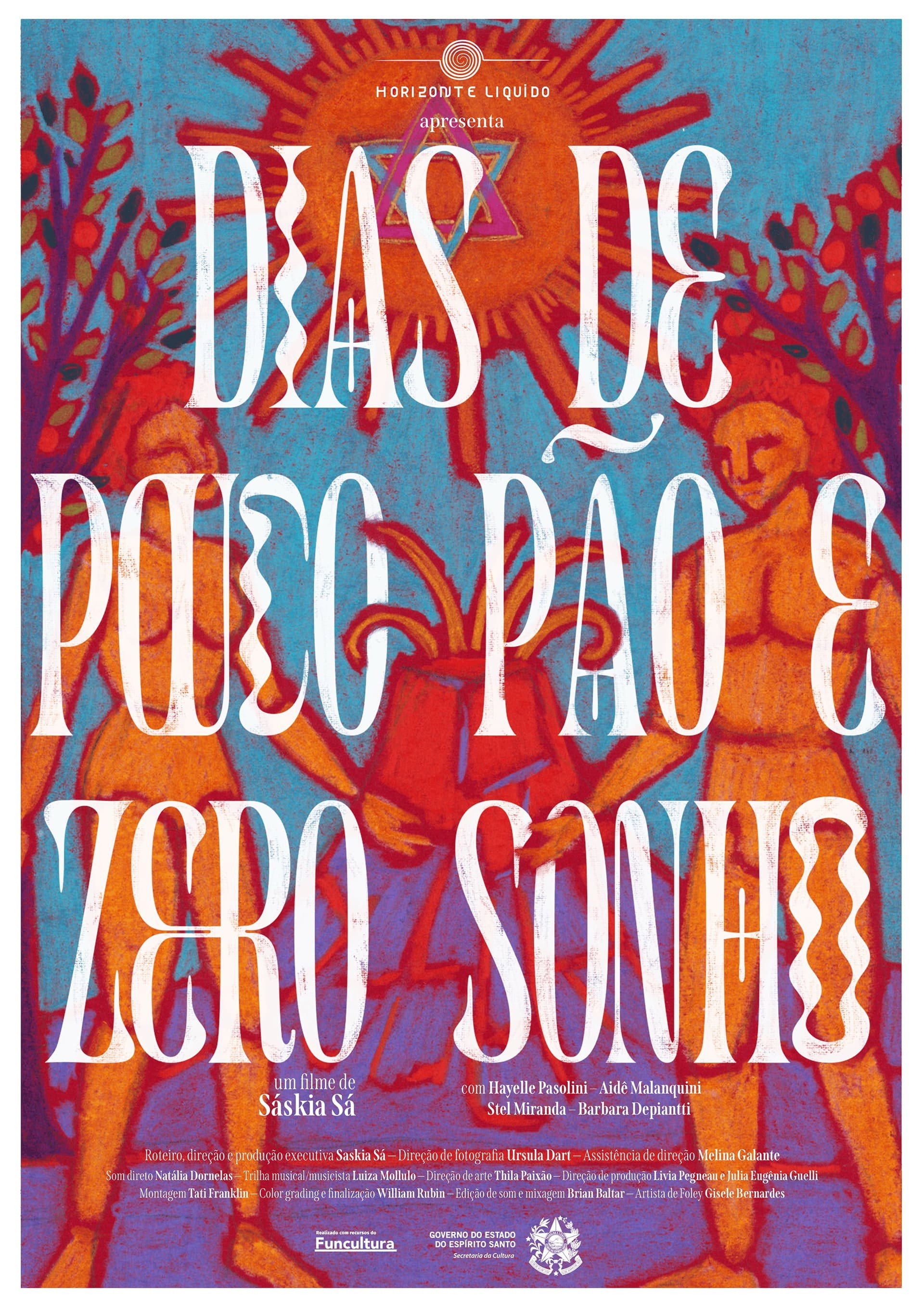 Dias de pouco pão e zero sonho (2024) poster