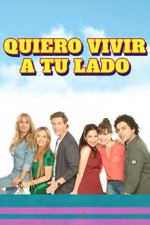 Quiero vivir a tu lado (2017) poster