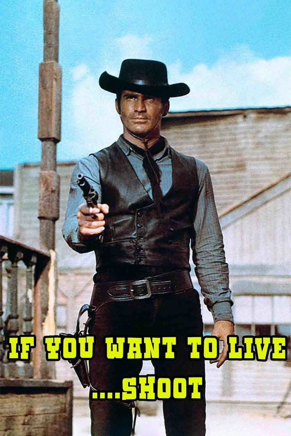 If You Want to Live... Shoot! (1968) poster