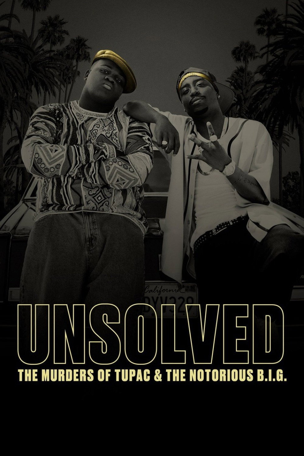 Unsolved: The Murders of Tupac and The Notorious B.I.G. (2018) poster
