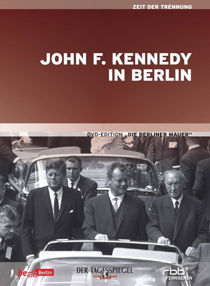John F. Kennedy in Berlin (1963) poster