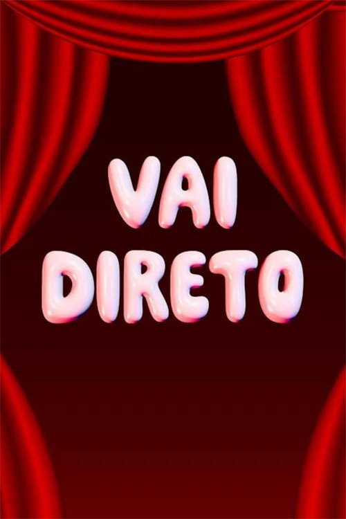 Vai Direto (2025) poster