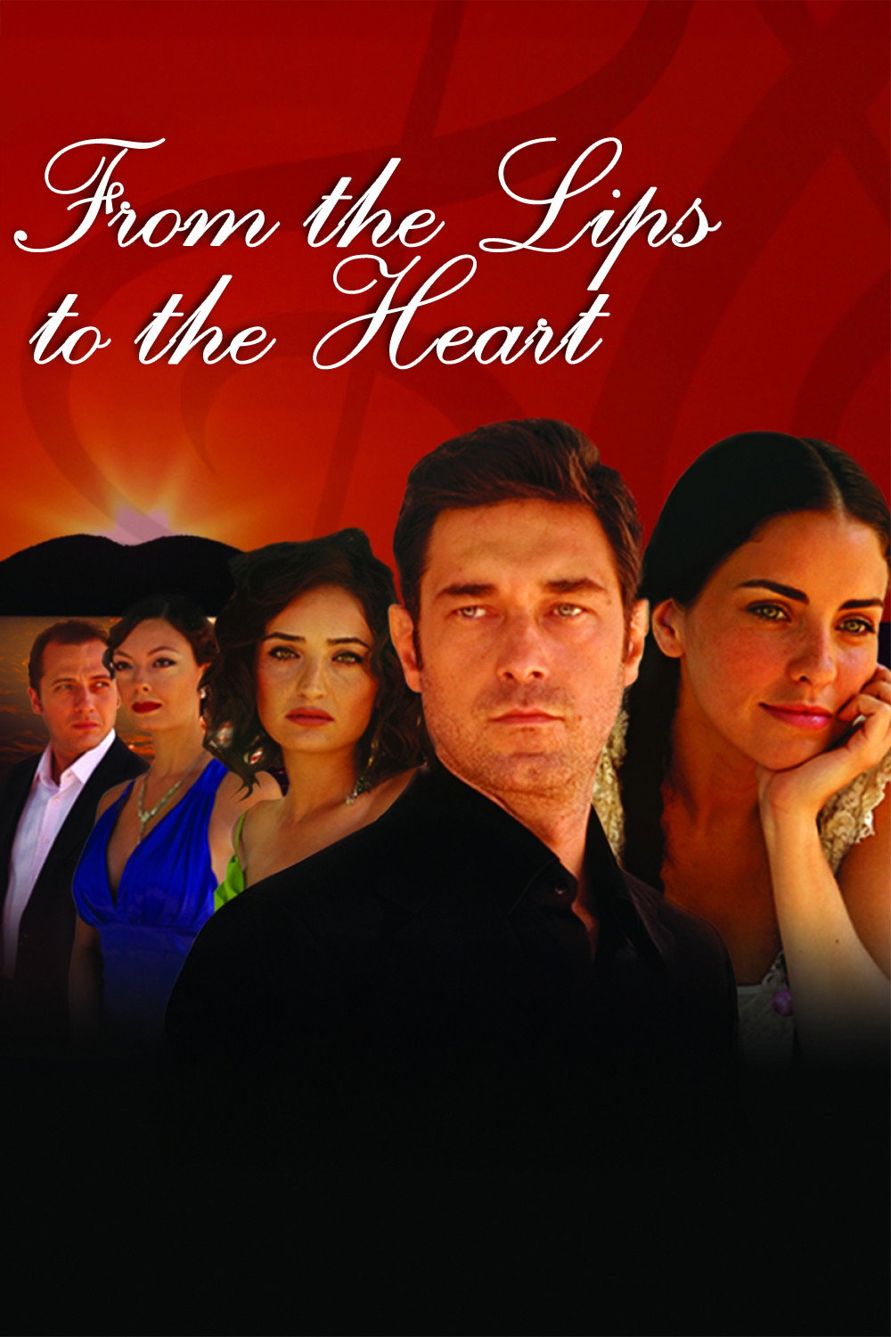 From the Lips to the Heart (2007) poster