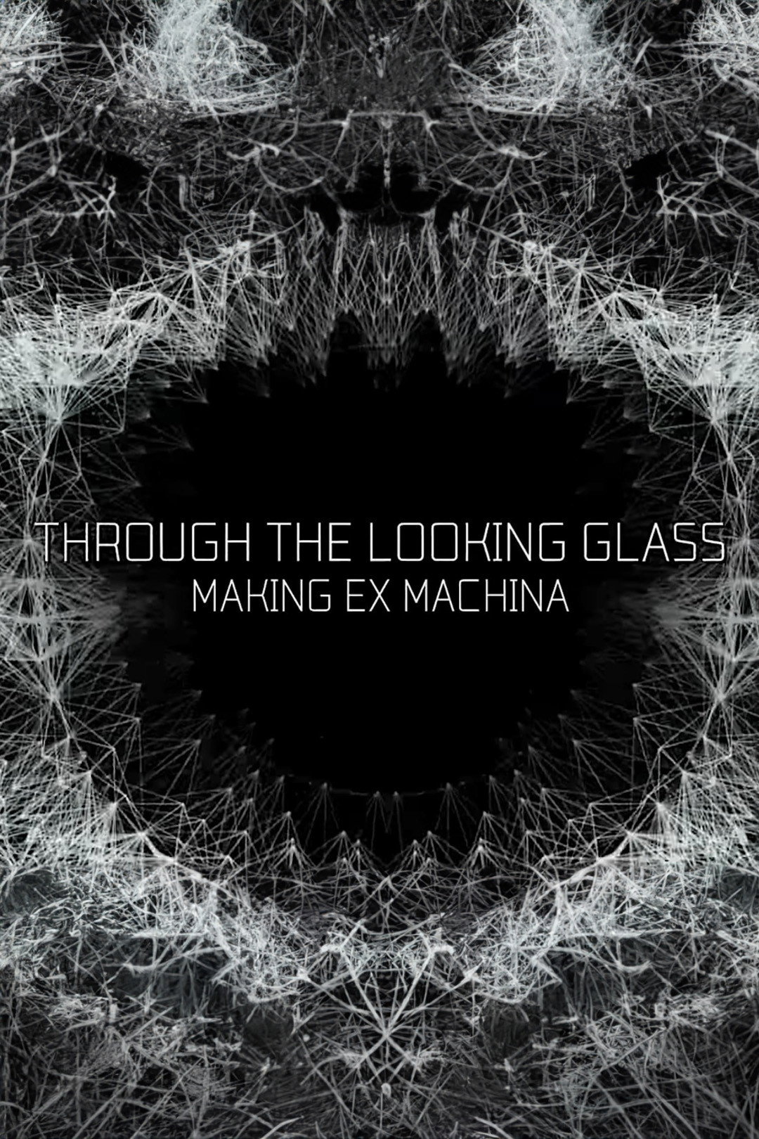 Through the Looking Glass: Making 'Ex Machina' (2015) poster