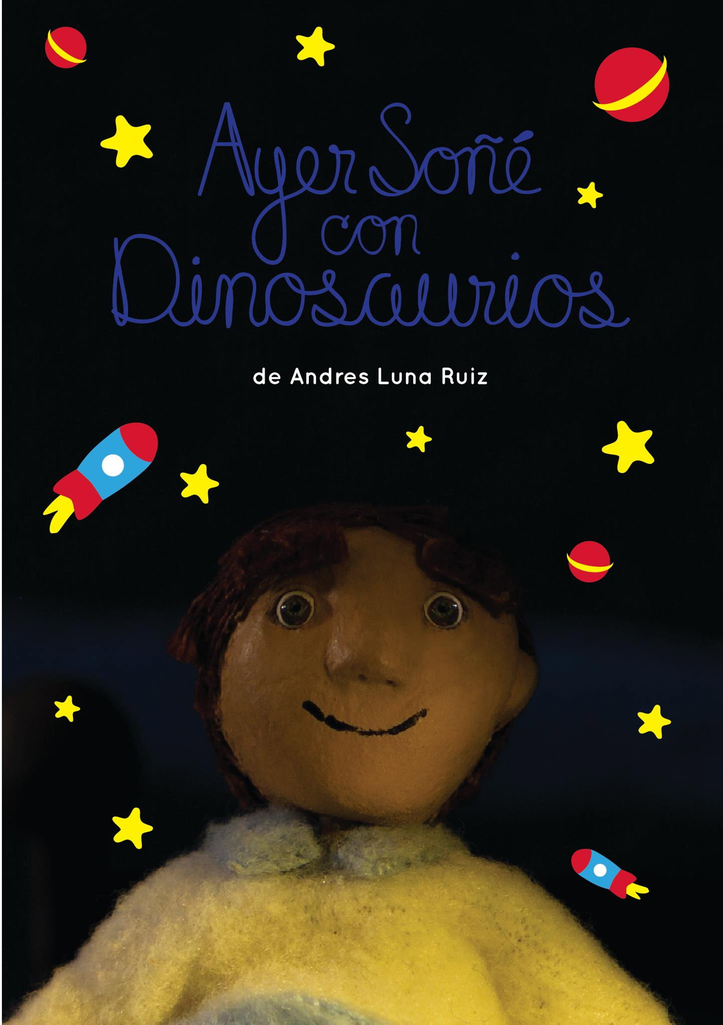 Ayer soñé con Dinosaurios (2012) poster