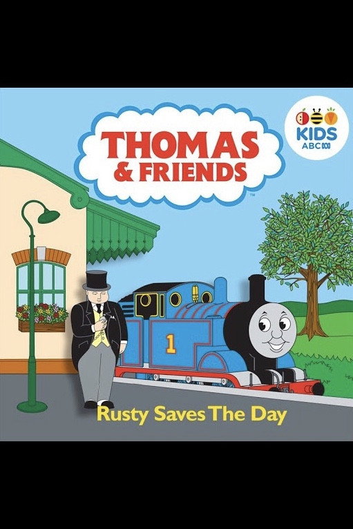 Thomas & Friends: Rusty Saves The Day (2007) poster