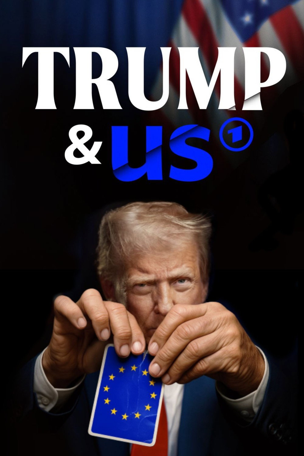 Trump & us – Wie er unsere Welt verändert (2026) poster