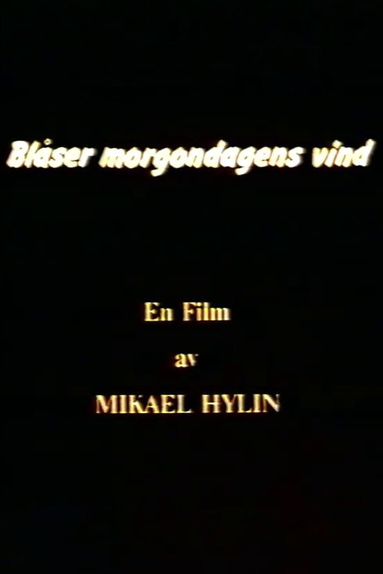 Blåser morgondagens vind (1986) poster