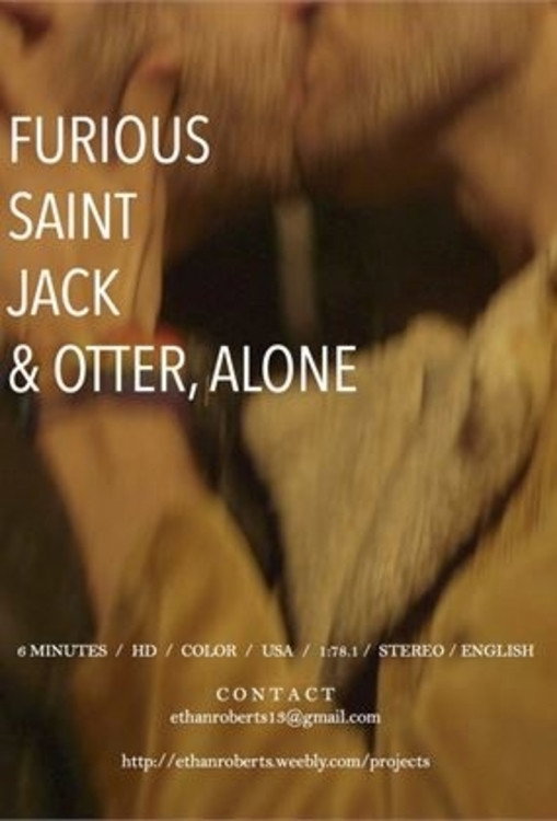 Furious Saint Jack & Otter, Alone (2014) poster