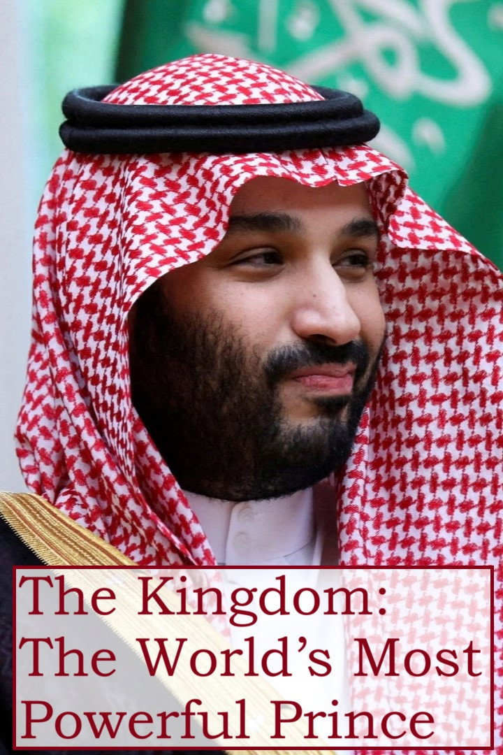 The Kingdom: The World’s Most Powerful Prince (2024) poster