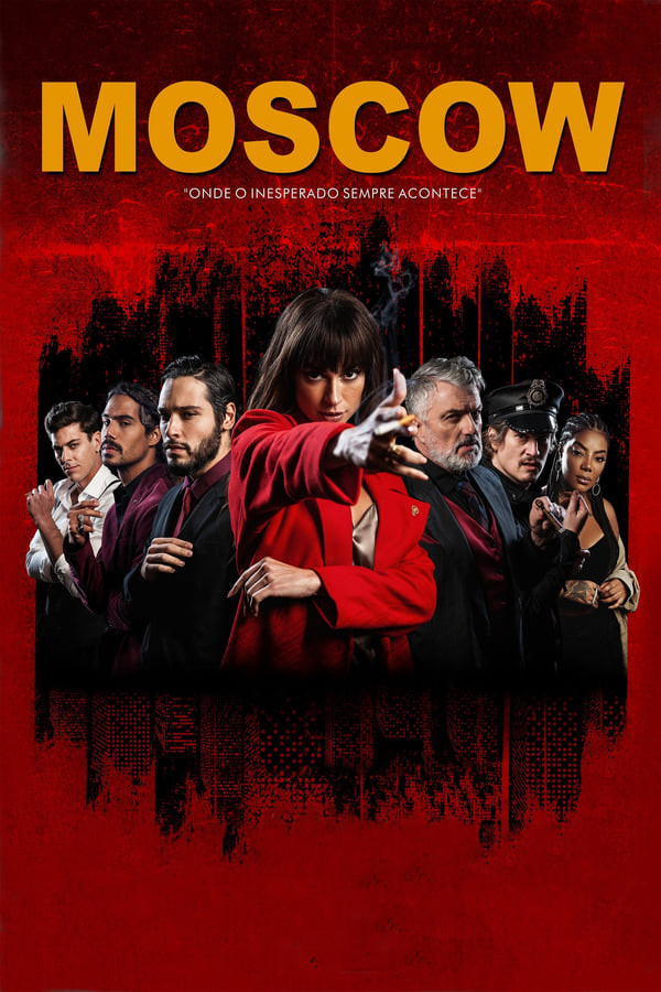 Moscow - Onde o Inesperado Sempre Acontece (2021) poster