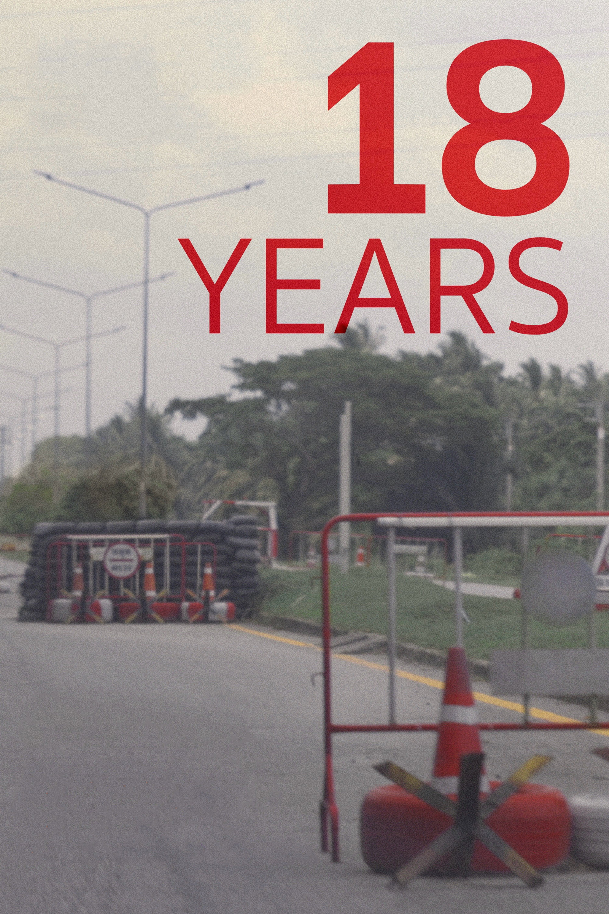 18 Years - Memories, Dreams and Violence (2022) poster
